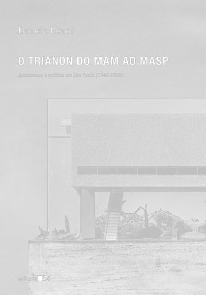 O TRIANON DO MAM AO MASP