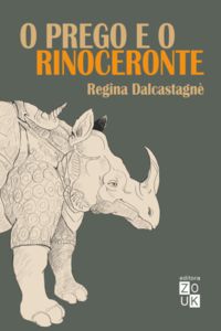 O PREGO E O RINOCERONTE