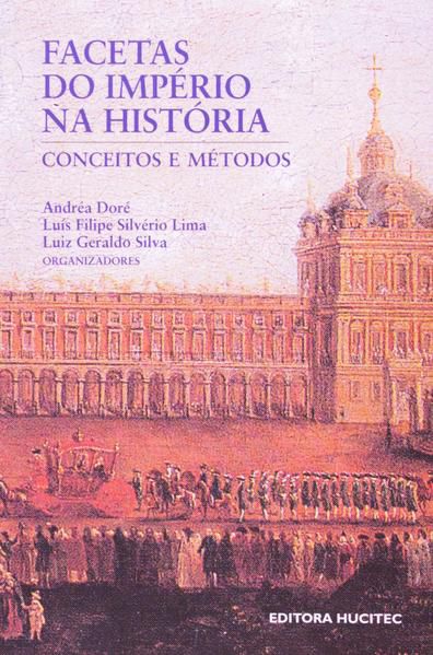 FACETAS DO IMPÉRIO NA HISTÓRIA