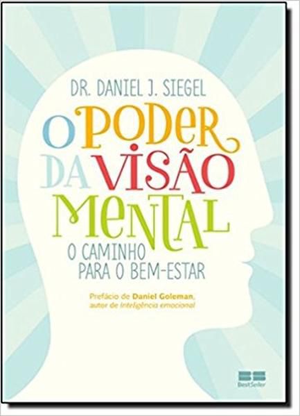 O PODER DA VISÃO MENTAL: O CAMINHO PARA O BEM-ESTAR
