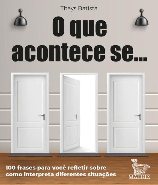 O QUE ACONTECE SE ...
