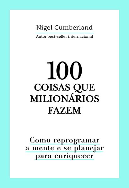 100 COISAS QUE MILIONÁRIOS FAZEM