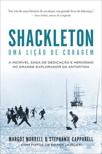 SHACKLETON: UMA LIÇÃO DE CORAGEM