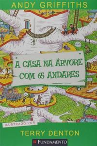 A CASA NA ÁRVORE COM 65 ANDARES