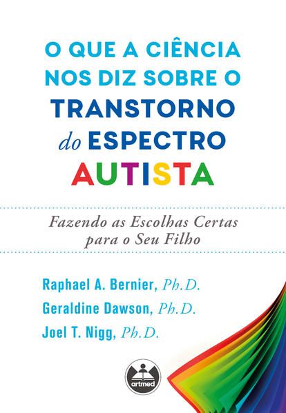 O QUE A CIÊNCIA NOS DIZ SOBRE O TRANSTORNO DO ESPECTRO AUTISTA