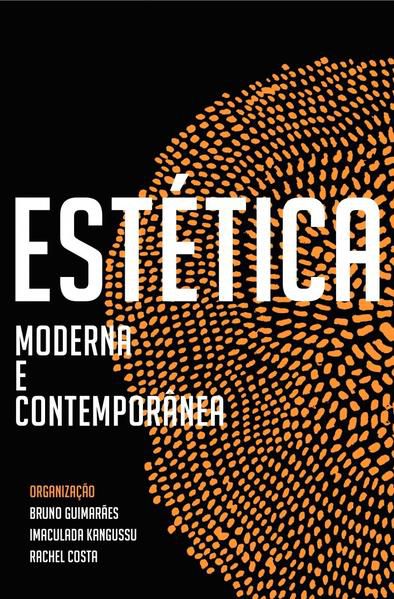 ESTÉTICA MODERNA E CONTEMPORÂNEA