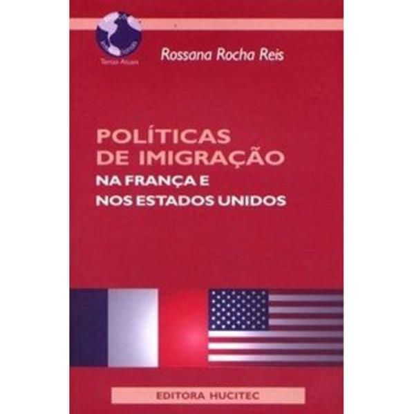 POLÍTICAS DE IMIGRAÇÃO NA FRANÇA E NOS ESTADOS UNIDOS