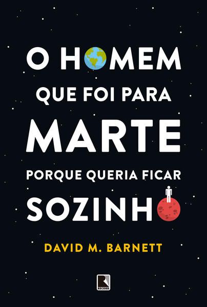 O HOMEM QUE FOI PARA MARTE PORQUE QUERIA FICAR SOZINHO