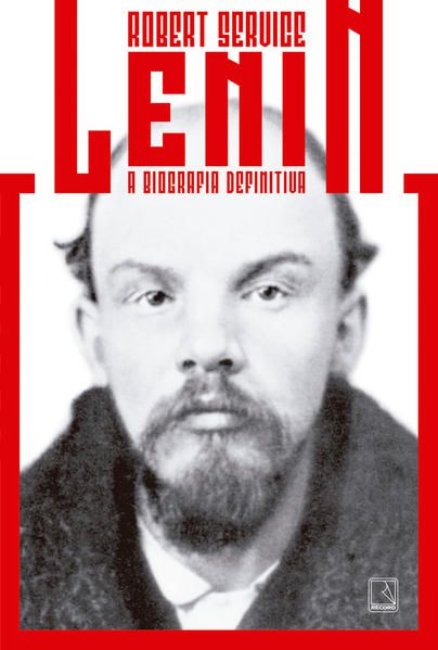 LENIN: A BIOGRAFIA DEFINITIVA