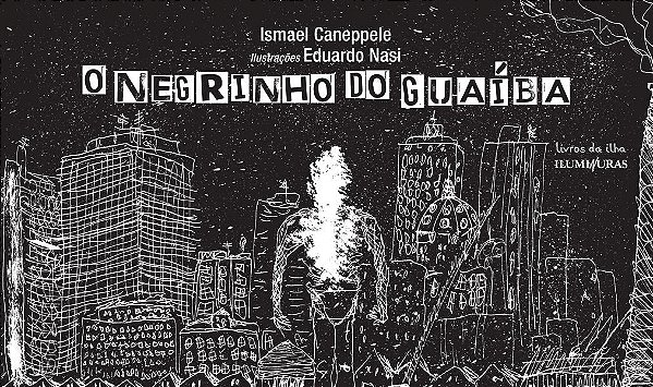 O NEGRINHO DO GUAÍBA