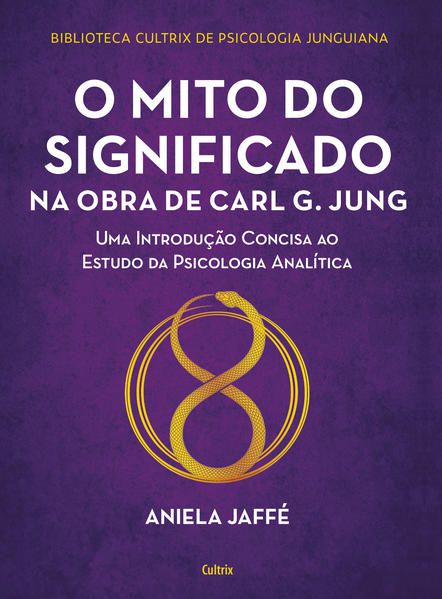 O MITO DO SIGNIFICADO NA OBRA DE CARL G. JUNG