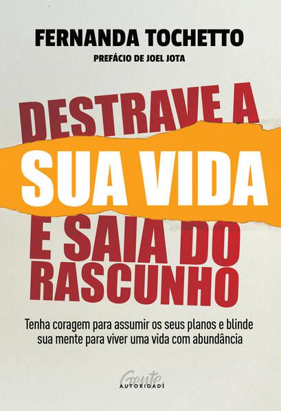 DESTRAVE A SUA VIDA E SAIA DO RASCUNHO