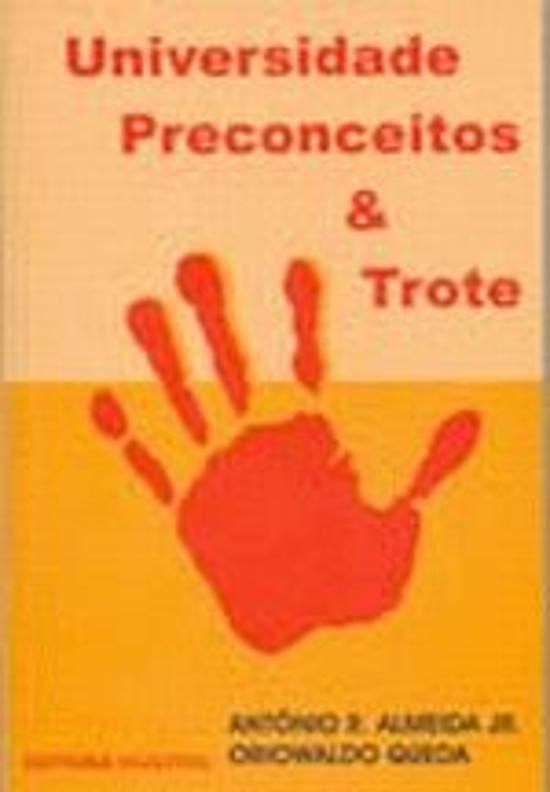 UNIVERSIDADE, PRECONCEITOS E TROTE