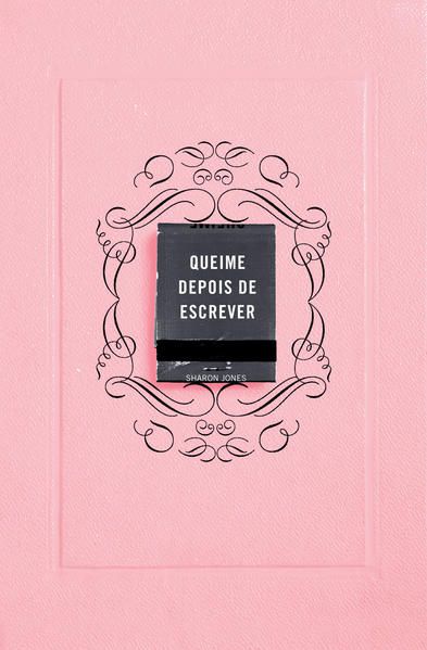 QUEIME DEPOIS DE ESCREVER (ROSA)
