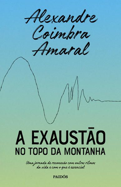 A EXAUSTÃO NO TOPO DA MONTANHA