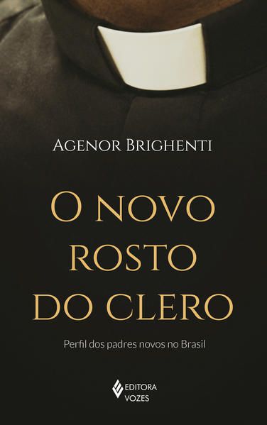 O NOVO ROSTO DO CLERO