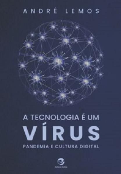 A TECNOLOGIA É UM VÍRUS