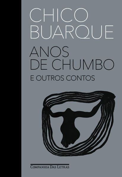 ANOS DE CHUMBO E OUTROS CONTOS