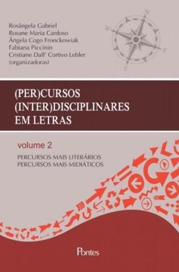 (PER)CURSOS (INTER)DISCIPLINARES EM LETRAS - V. 02
