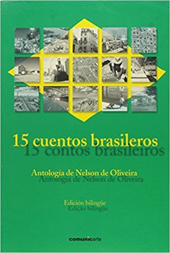 15 CUENTOS BRASILEROS - ANTOLOGIA DE NELSON DE OLI