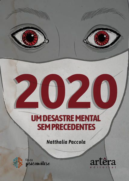 2020 - UM DESASTRE MENTAL SEM PRECEDENTES