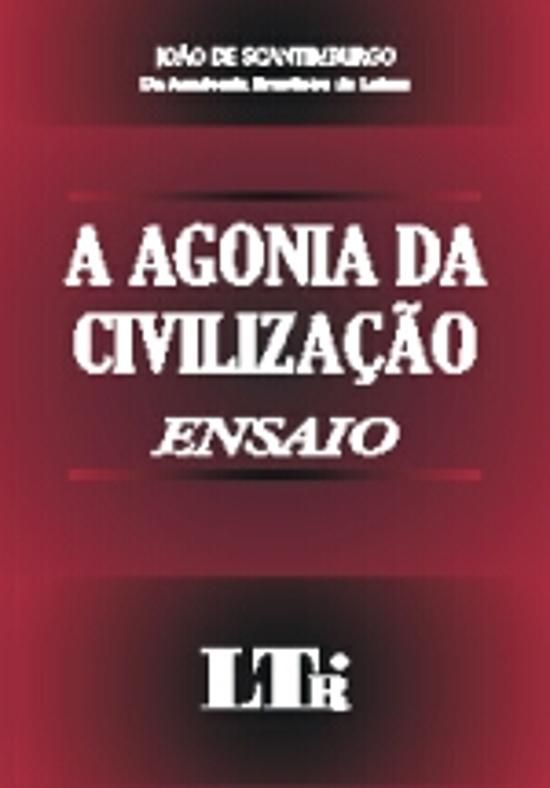 AGONIA DA CIVILIZACAO, A - ENSAIOS