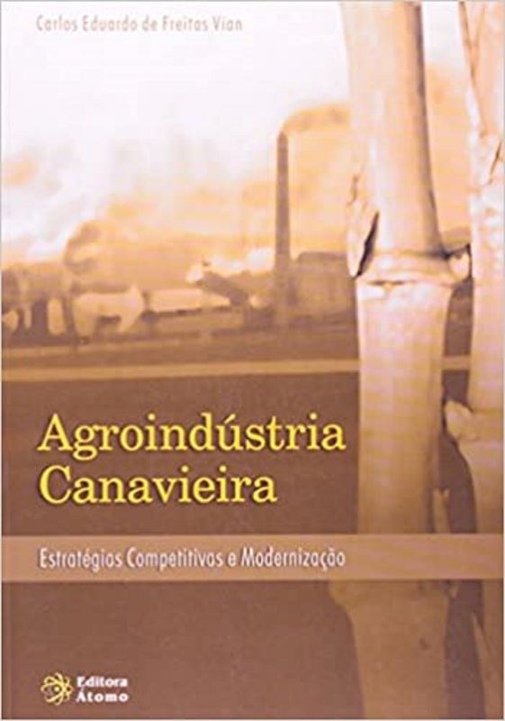 AGROINDUSTRIA CANAVIEIRA - ESTRATEGIAS COMPETITIVA