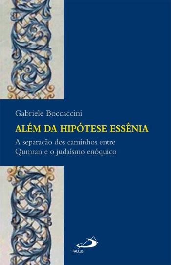 ALÉM DA HIPÓTESE ESSÊNIA