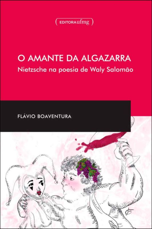 AMANTE DA ALGAZARRA - NIETZSCHE NA POESIA DE WALY