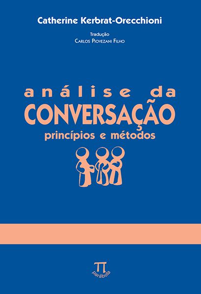 ANÁLISE DA CONVERSAÇÃO. PRINCÍPIOS E MÉTODOS- VOLUME II