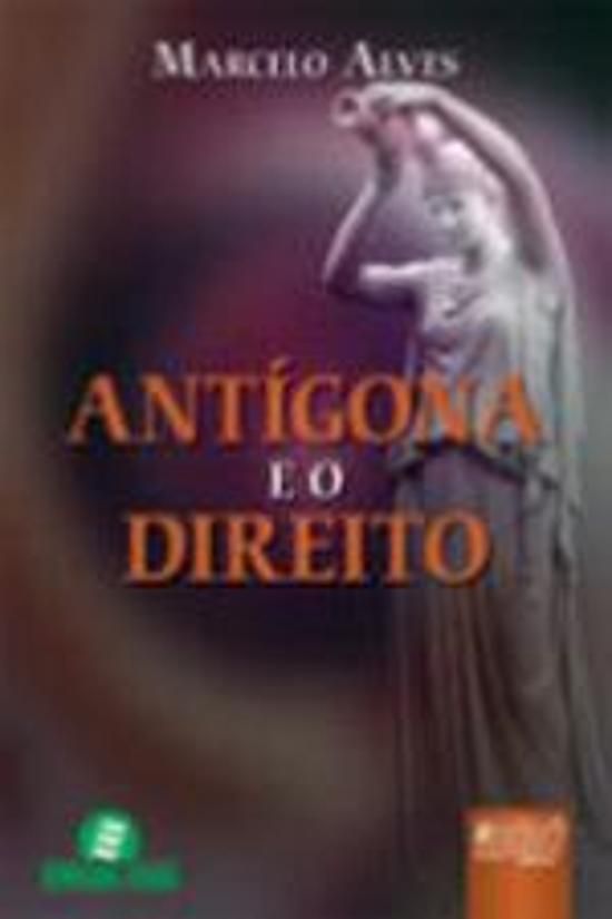 ANTIGONA E O DIREITO