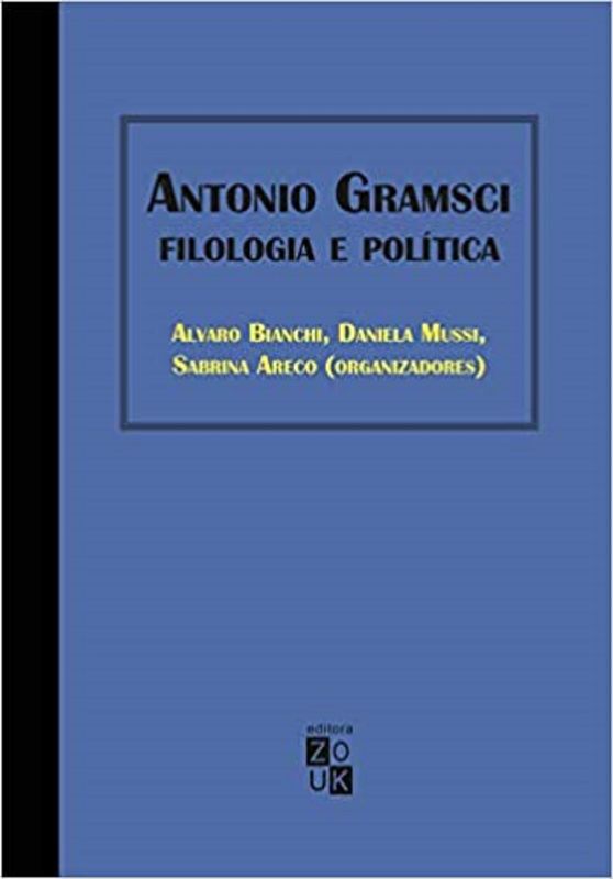 ANTONIO GRAMSCI - FILOLOGIA E POLITICA