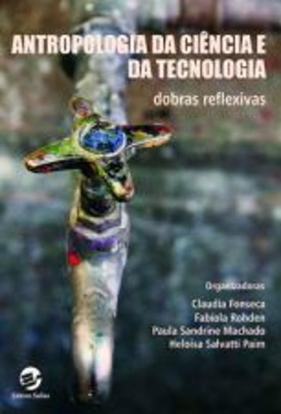 ANTROPOLOGIA DA CIÊNCIA E DA TECNOLOGIA
