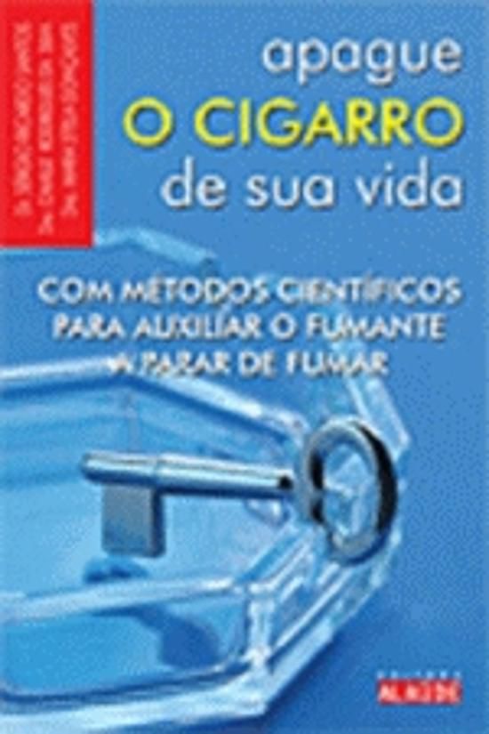 APAGUE O CIGARRO DE SUA VIDA - COM METODOS