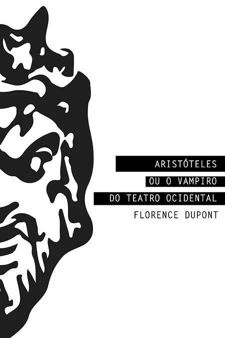 ARISTÓTELES OU O VAMPIRO DO TEATRO OCIDENTAL