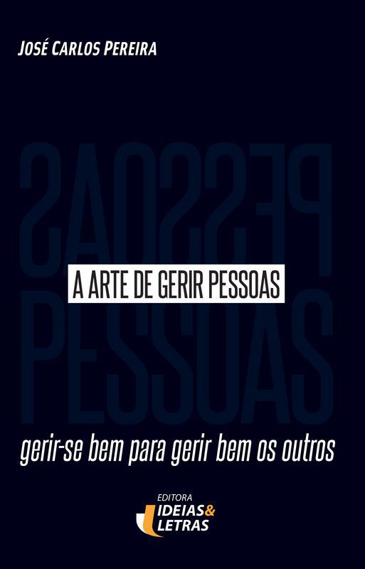 A ARTE DE GERIR PESSOAS