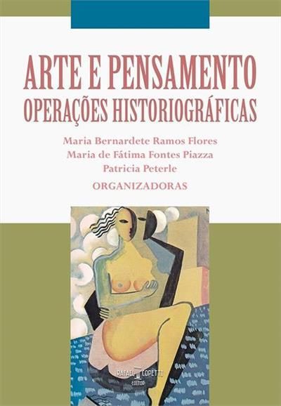 ARTE E PENSAMENTO - OPERACOES HISTORIOGRAFICAS