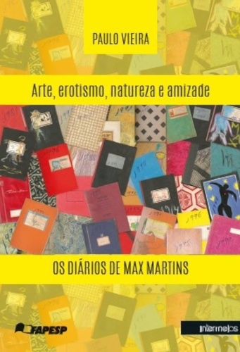 ARTE, EROTISMO, NATUREZA E AMIZADE