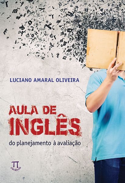 AULA DE INGLÊS. DO PLANEJAMENTO À AVALIAÇÃO - VOLUME 1