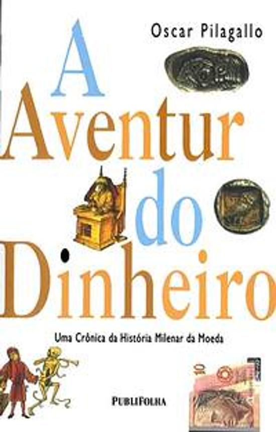 AVENTURA DO DINHEIRO, A