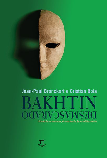 BAKHTIN DESMASCARADO - VOLUME 1