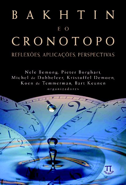 BAKHTIN E O CRONOTOPO - VOL. 1