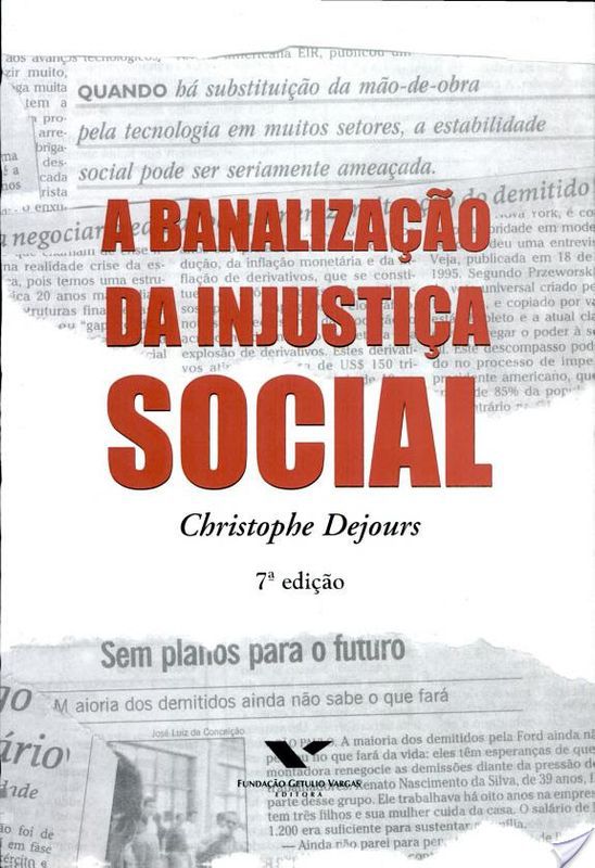 A BANALIZAÇÃO DA INJUSTIÇA SOCIAL