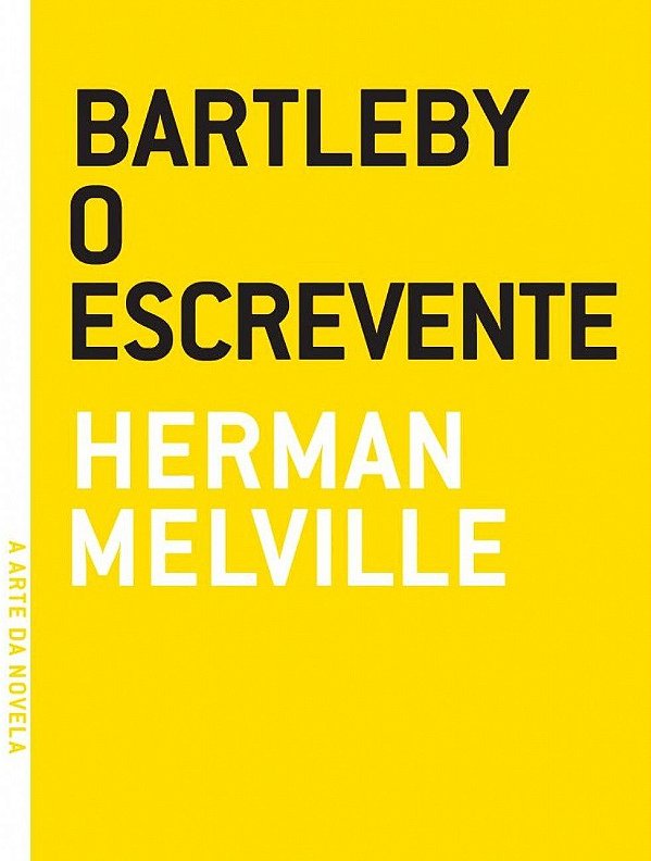 BARTLEBY, O ESCREVENTE
