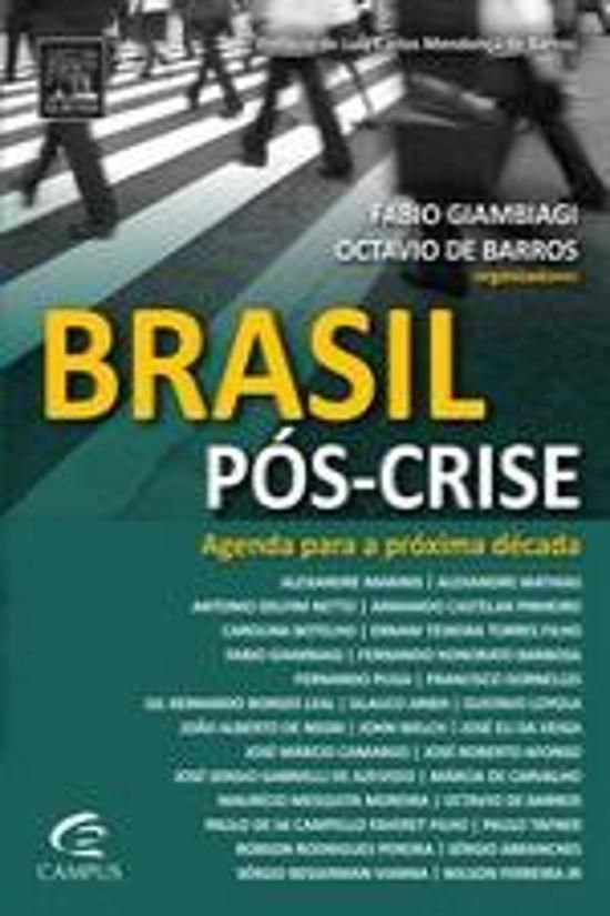 BRASIL POS-CRISE - AGENDA PARA A PROXIMA DECADA