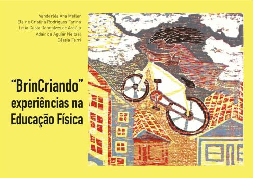 BRINCRIANDO - EXPERIENCIAS NA EDUCACAO FISICA