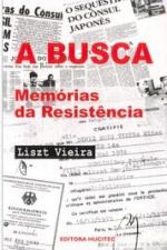 BUSCA, A - MEMORIAS DA RESISTENCIA
