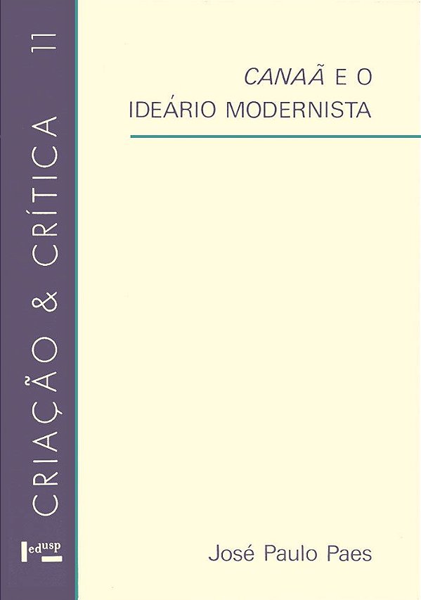 CANAÃ E O IDEÁRIO MODERNISTA - VOL. 1