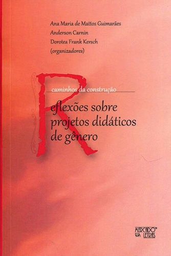 CAMINHOS DA CONSTRUCAO - REFLEXOES SOBRE