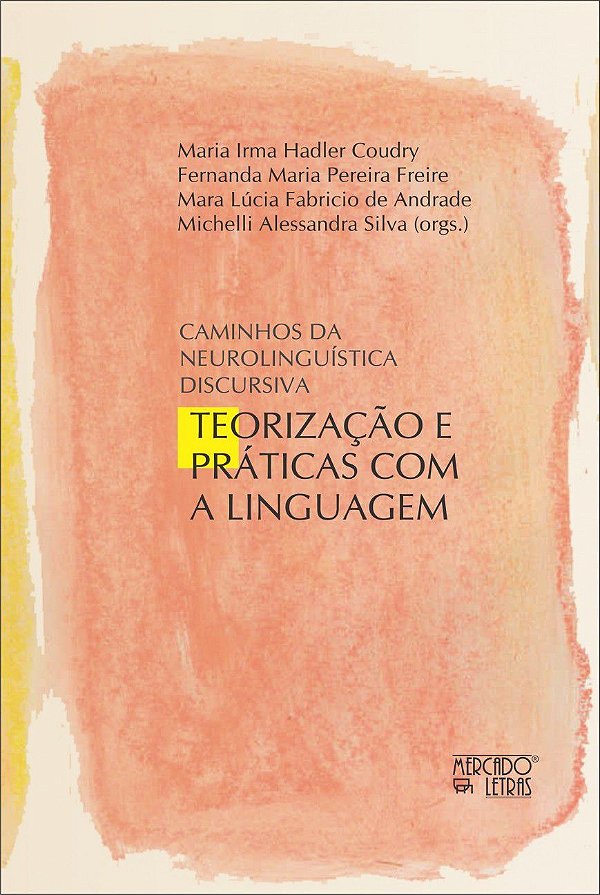CAMINHOS DA NEUROLINGUÍSTICA DISCURSIVA